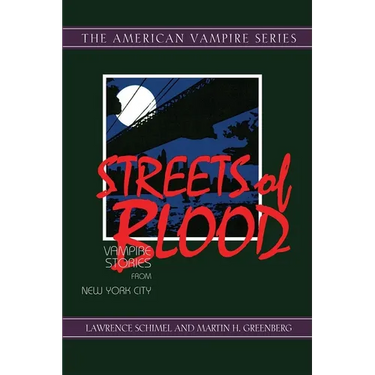 Streets of Blood: Vampire Stories from New York City