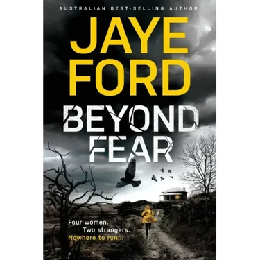 Beyond Fear