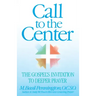 Call to the Center: The Gospel's Invitation to Deeper Prayer