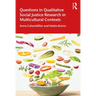Questions in Qualitative Social Justice Research in Multicultural Contexts