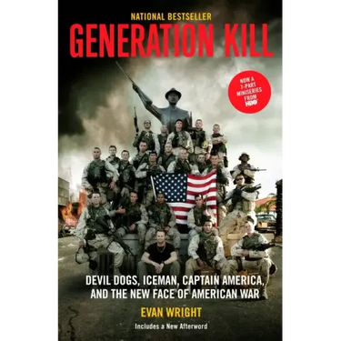 Generation Kill: Devil Dogs, Iceman, Captain America and the New Face of American War