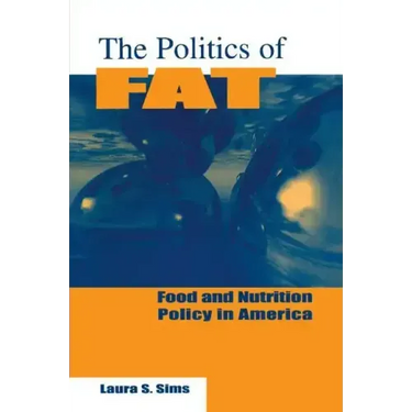 The Politics of Fat: People, Power and Food and Nutrition Policy