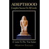 Adepthood: Complete Success On All Levels