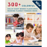 300+ Colorful Dolch Sight Words Flashcards Reading Fluency Phrases Book English-French: Complete list vocabulary children need to know and read first