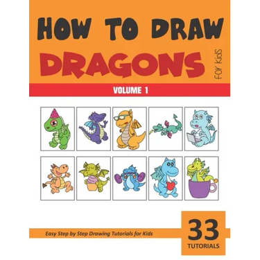 How to Draw Dragons for Kids - Volume 1