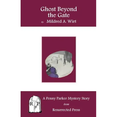 Ghost Beyond the Gate: A Penny Parker Mystery Story