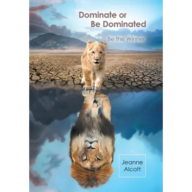 Dominate or Be Dominated: Be the Winner