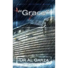 "Grace": It Is NOT What You Think