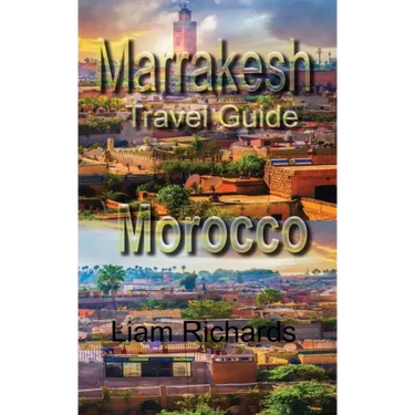Marrakesh Travel Guide, Morocco: Tourism