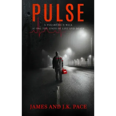 Pulse: A Paramedic's Walk Along the Lines of Life and Death