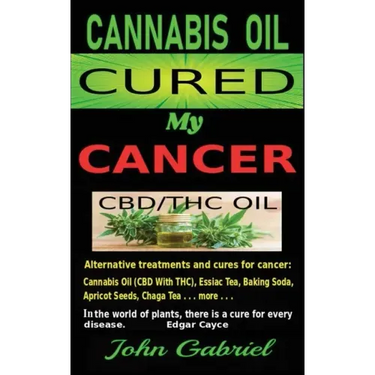 Cannabis Oil Cured My Cancer: Magic Medicine