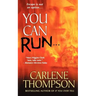 You Can Run...