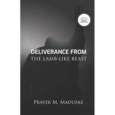 Deliverance From The Lamb-Like Beast