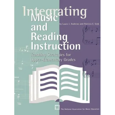 Integrating Music and Reading Instruction: Teaching Strategies for Upper-Elementary Grades