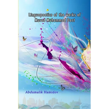 Linguopoetics of the works of Murad Muhammad Dost