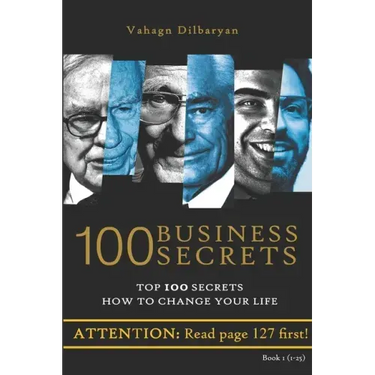 100 Business Secrets (Top 100 Business Secrets how to change your life)