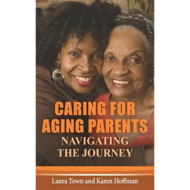 Caring for Aging Parents: Navigating the Journey
