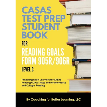 CASAS Test Prep Student Book for Reading Goals Forms 905R/906R Level C