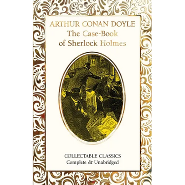 The Case-Book of Sherlock Holmes