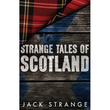 Strange Tales of Scotland