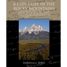 A Ladys Life in the Rocky Mountains