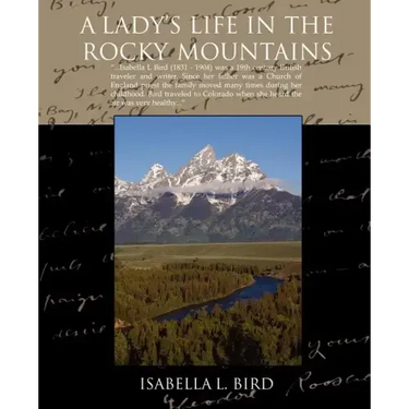 A Ladys Life in the Rocky Mountains