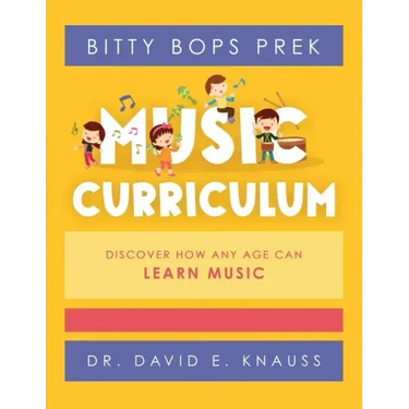 BITTY BOPS PreK Music Curriculum: Book 1: INFANTS / Book 2: TODDLERS / Book 3: PRESCHOOLERS