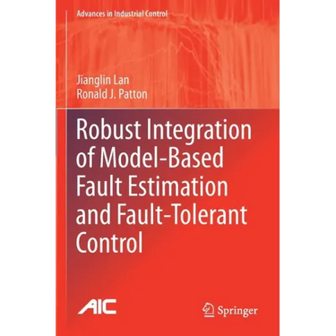 Robust Integration of Model-Based Fault Estimation and Fault-Tolerant Control