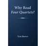 Why Read Four Quartets?