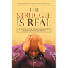 The Struggle Is Real: Surviving the Painful Realities of Emotional Decisions