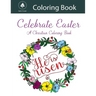 Celebrate Easter: A Christian coloring book