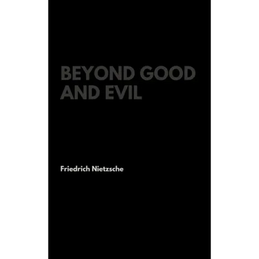 Beyond Good and Evil
