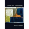Traveling, Traveling