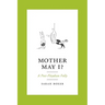Mother May I?: A Post-Floydian Folly