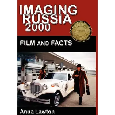 Imaging Russia 2000: Film and Facts
