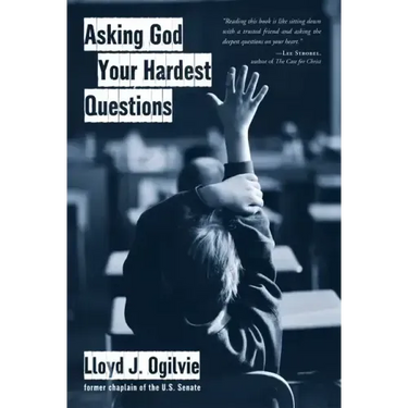 Asking God Your Hardest Questions
