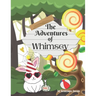 The Adventures of Whimsey: children's storybook