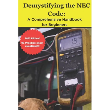 Demystifying the NEC Code: A Comprehensive Handbook for Beginners