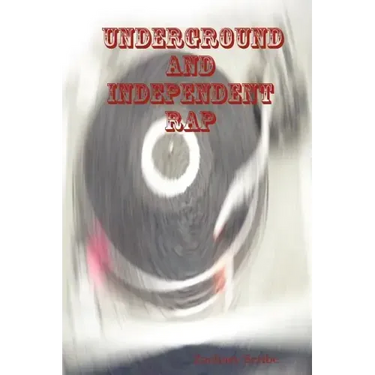 Underground and Independent Rap