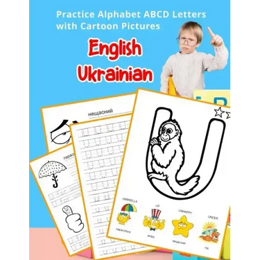 English Ukrainian Practice Alphabet ABCD letters with Cartoon Pictures: Практикуват&