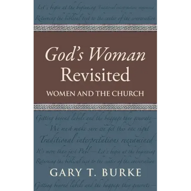 God's Woman Revisited: Women and the Church