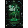 Hazel's Mirror