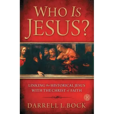 Who Is Jesus?: Linking the Historical Jesus with the Christ of Faith (Original)
