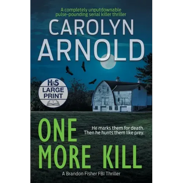 One More Kill: A completely unputdownable pulse-pounding serial killer thriller