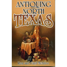 Antiquing in North Texas: A Guide to Antique Shops, Malls, and Flea Markets