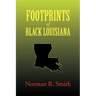 Footprints of Black Louisiana