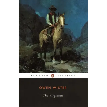 The Virginian: A Horseman of the Plains