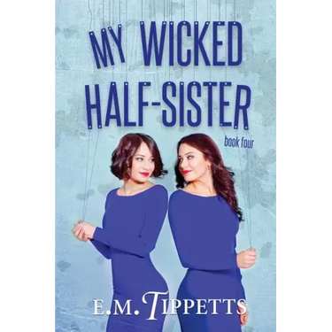 My Wicked Half-Sister