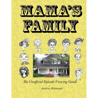 Mama's Family The Unofficial Episode Viewing Guide