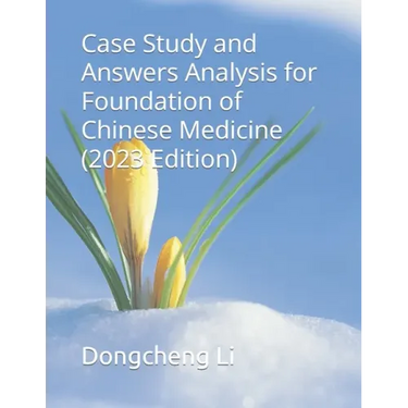 Case Study and Answers Analysis for Foundation of Chinese Medicine
